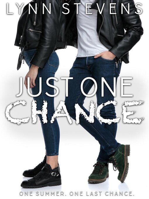 Title details for Just One Chance by Lynn Stevens - Wait list